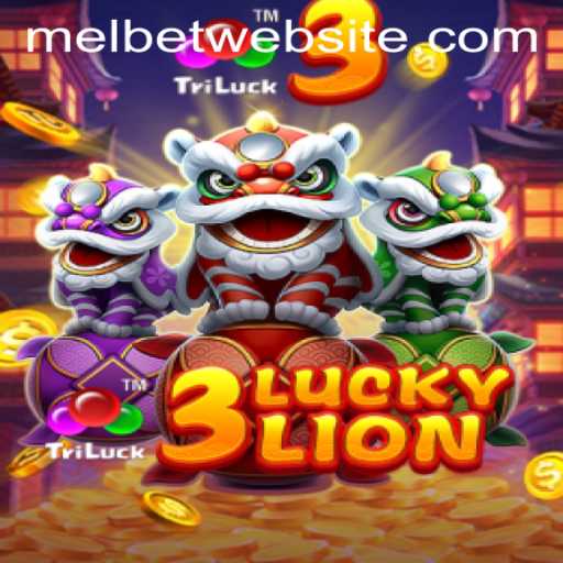 Exploring the Thrills of 3LUCKYLION on MelBet
