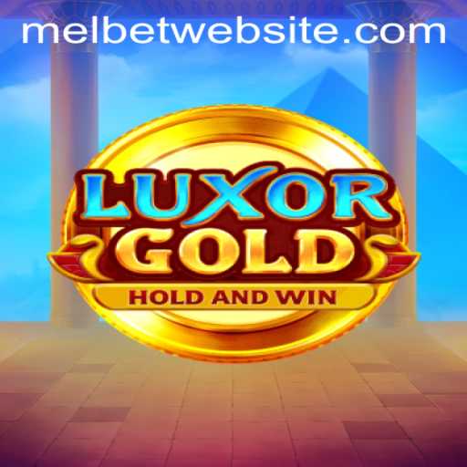 LuxorGold: The Ultimate Gaming Experience with MelBet