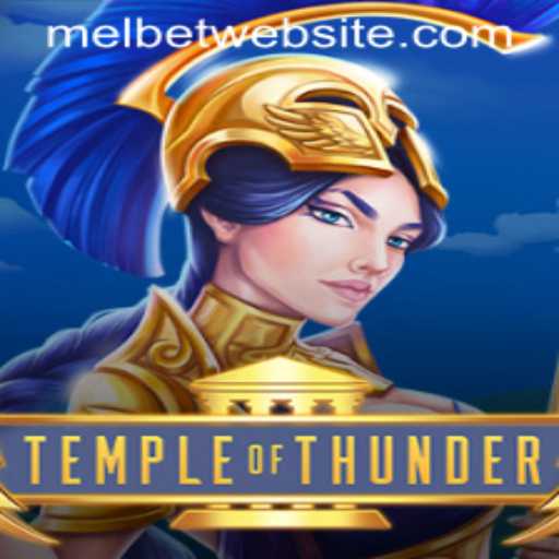 Exploring TempleofThunder: The Exciting New Game on MelBet